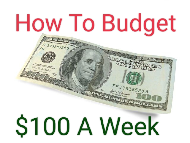 How To Budget $100 A Week